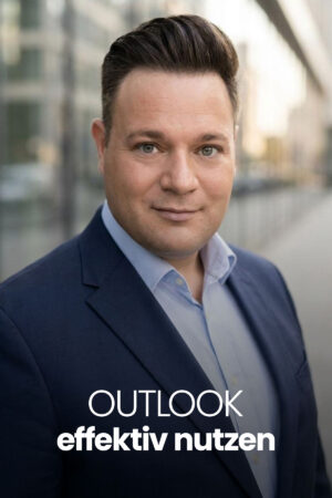 Outlook effektiv nutzen