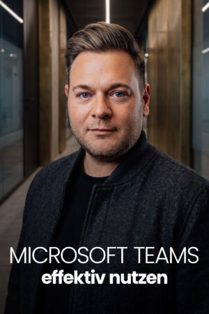 Microsoft Teams effektiv nutzen