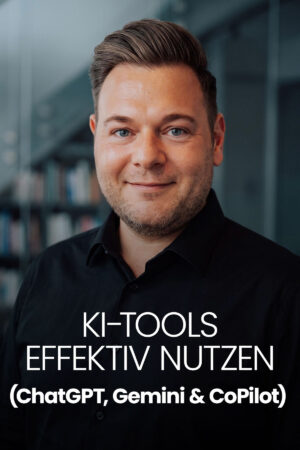 KI-Tools effektiv nutzen: ChatGPT, Gemini und Copilot