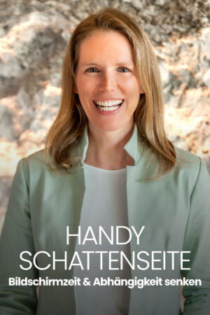 Handy-Schattenseite: Bildschirmzeit & Abhängigkeit senken