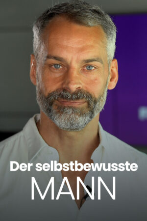 Der selbstbewusste Mann