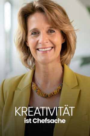 Kreativität ist Chefsache