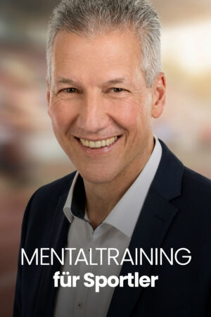 Bestleistung! Mentaltraining für Sportler