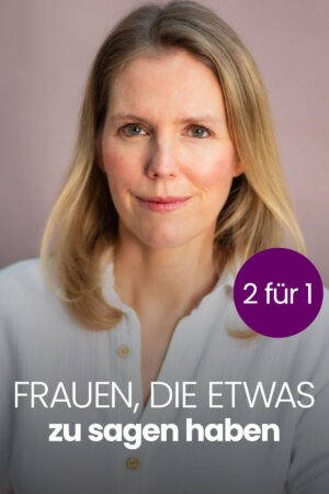 Frauen, die etwas zu sagen haben